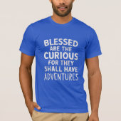 Curious Adventures Funny T-shirt (Voorkant)