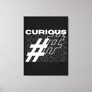 Curious Hashtag Typografie Canvas Afdruk