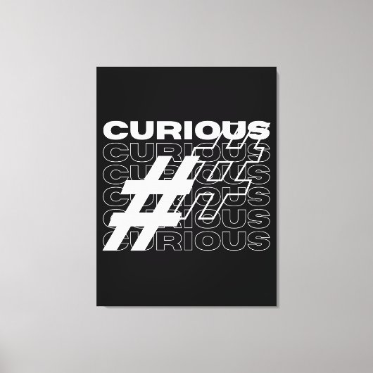 Curious Hashtag Typografie Canvas Afdruk (Voorkant)