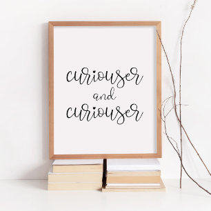 Curiouser en curiouser poster