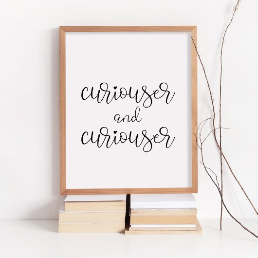 Curiouser en curiouser poster