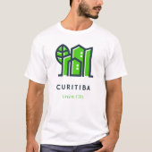 Curitiba Brazilië Latijns Duurzame Groene Stad T-shirt (Voorkant)