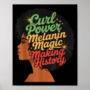Curl Power Melanine Maakt Geschiedenis Voor Vrouwe Poster