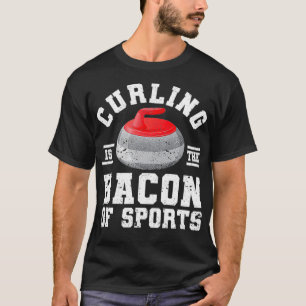 Curler Winter Sport Player Curling is de bacon van T-shirt