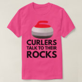 Curlers praten met hun Rocks Funny Curling T-shirt (Design voorkant)