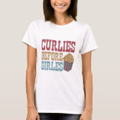 Curlies before Girlies Funny Valentijnsdag French T-shirt (Voorkant)