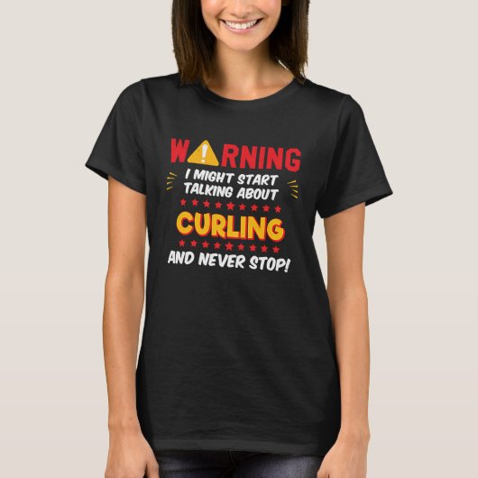 Curling Curler Saying Joke Graphic T-shirt (Voorkant)