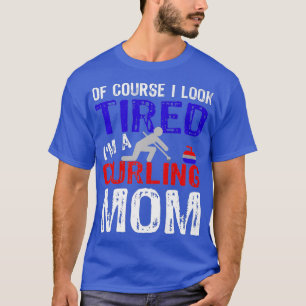 Curling mam grappige moeder natuurlijk ben ik moe t-shirt