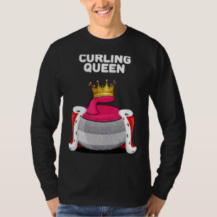 Curling Queen Meisjes Curling Team Speler Vrouwen T-shirt