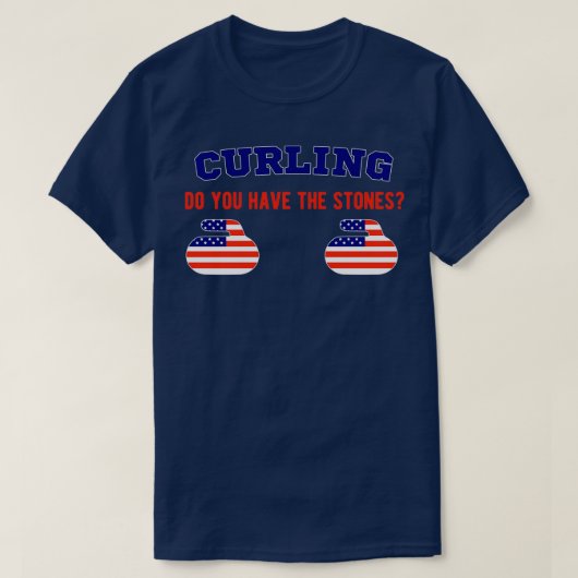 CurlingHeb je de Stenen? T-shirt (Design voorkant)