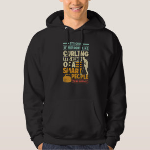 Curlingspeler Curler Het Is Oké Als Je Cu Niet Leu Hoodie