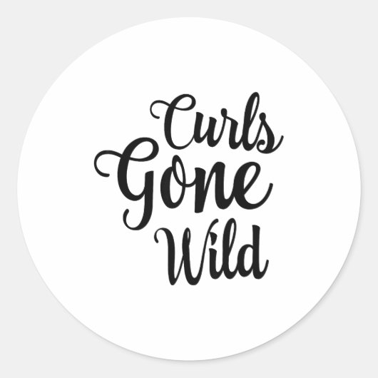 Curls Gone Wild Curly Hair Don't Care  Ronde Sticker (Voorkant)