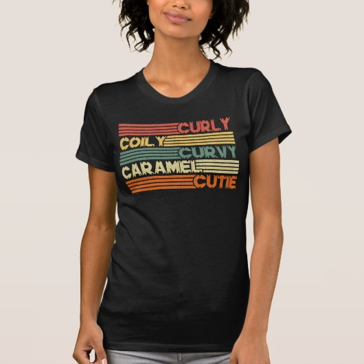 Curly Curvy Caramel Cutie Melanin Goddess Gift T-shirt (Voorkant)