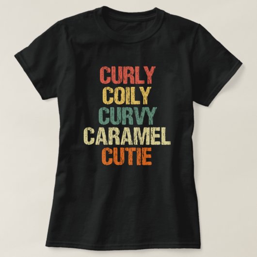 Curly Curvy Caramel Cutie Melanin Goddess Gift T-shirt (Design voorkant)