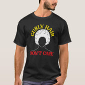 Curly Hair Don't Care Afrocentric Black Pride Afro T-shirt (Voorkant)