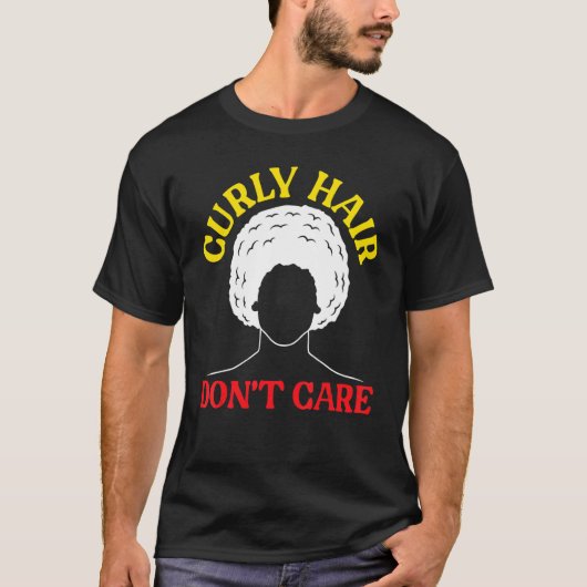 Curly Hair Don't Care Afrocentric Black Pride Afro T-shirt (Voorkant)