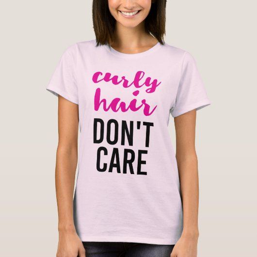 Curly Hair geeft er niet om T-shirt (Voorkant)