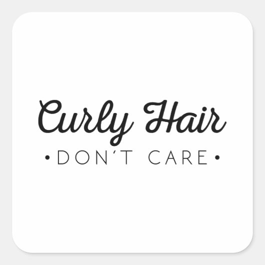 Curly Hair geeft er niet om Vierkante Sticker (Voorkant)