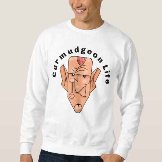 Curmudgeon Life Sweatshirt (Voorkant)