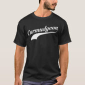 Curmudgeon T-Shirt (Voorkant)