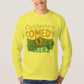 Currency Comedy Cheers T-shirt (Voorkant)
