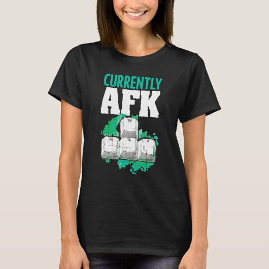 Currently Afk Away From Keyboard Saying Computer G T-shirt (Voorkant)