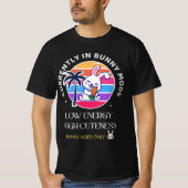 Currently in Bunny Mode T-shirt (Voorkant)