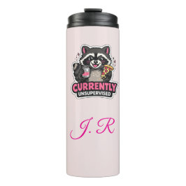 Currently Unsupervised Funny Excuse Quote Thermosbeker