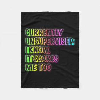 Currently Unsupervised Funny Quote Humor Sarcastic Fleece Deken