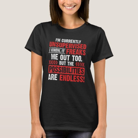 Currently Unsupervised Novelty Graphic Sarcastic V T-shirt (Voorkant)