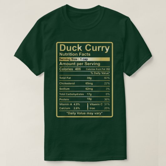 Curry Duck Nutrition Facts Funny Food for Thanksgi T-shirt (Design voorkant)