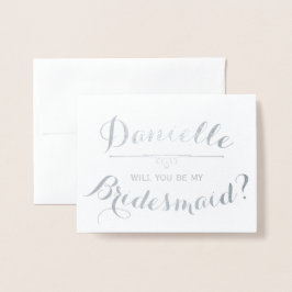 Cursief Gepersonaliseerd: Jij zult mijn bruidsmeis Folie Kaarten