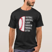 Curveball Slider Changeup Forkball Cutter Basebal T-shirt (Voorkant)