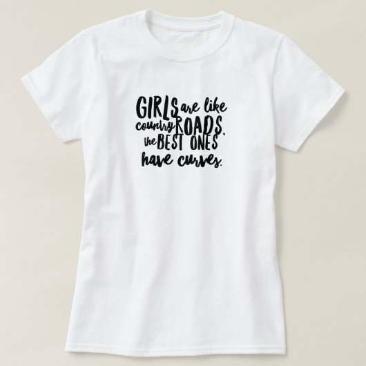 Curvy Girls n' Country Roads T-Shirt (Design voorkant)