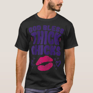 Curvy Women God zegene dikke kippen T-shirt