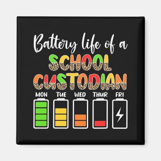 Custodian Battery Life School Janitor  Magneet (Voorkant)
