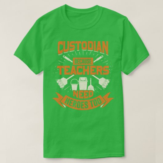 Custodian omdat leraren ook helden nodig hebben t-shirt (Design voorkant)