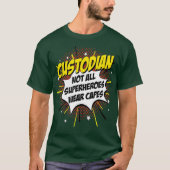 Custodian Superheld Comic Superpower Gift T-shirt (Voorkant)