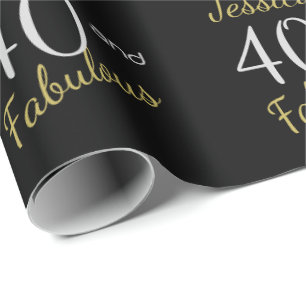 Custom 40 and Fabulous Fortieth Birthday Cadeaupapier
