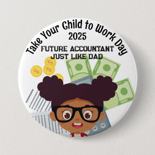 Custom A Girl Finance Neem uw kind mee naar het we Ronde Button 7,6 Cm