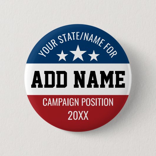 Custom Add Jouw naam State - Politieke campagne Ronde Button 5,7 Cm (Voorkant)