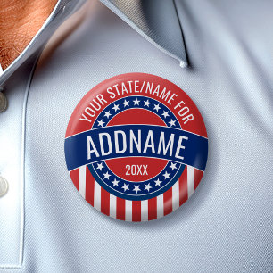 Custom Add Jouw naam State - Politieke campagne Ronde Button 5,7 Cm