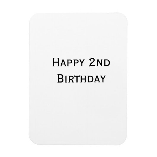 custom add your text happy birthday 2nd simple  magneet (Verticaal)