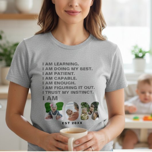 Custom Affirmation New Mom photo Gift T-shirt