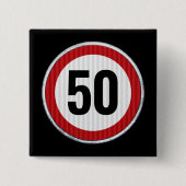 CUSTOM AGE verjaardag met rode verkeersbord Vierkante Button 5,1 Cm (Voorkant)