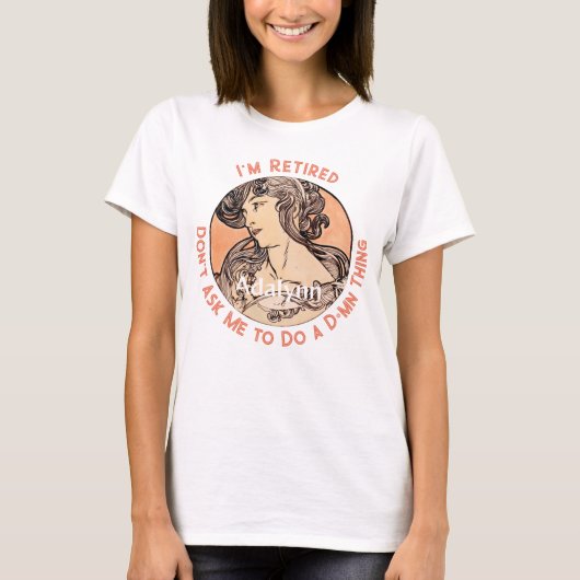 Custom Art Nouveau Retirement Gifts voor Haar Mam T-shirt (Voorkant)