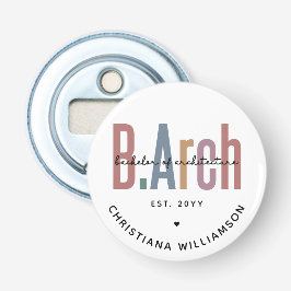 Custom Bachelor of Architecture Afstuderen Button Flesopener