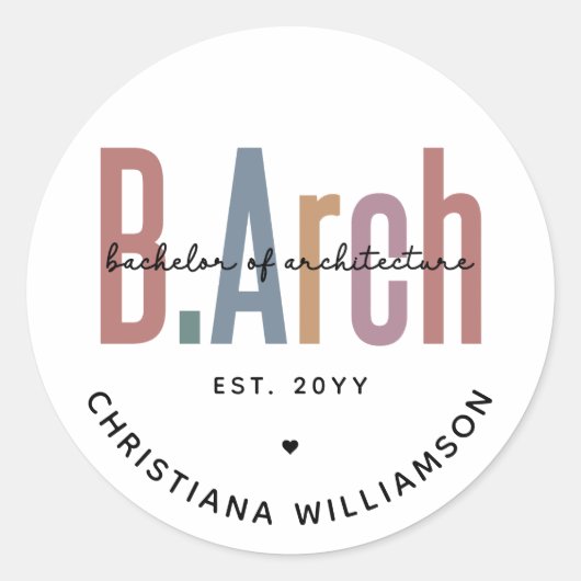 Custom Bachelor of Architecture Afstuderen Ronde Sticker (Voorkant)