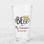 CUSTOM Beer is mijn Valentijn Funny Anti-Valentine Glas (Voorkant)