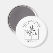 Custom Best Mom Ever Moederdag cadeau voor moeder Magneet (Voorkant / Achterkant)